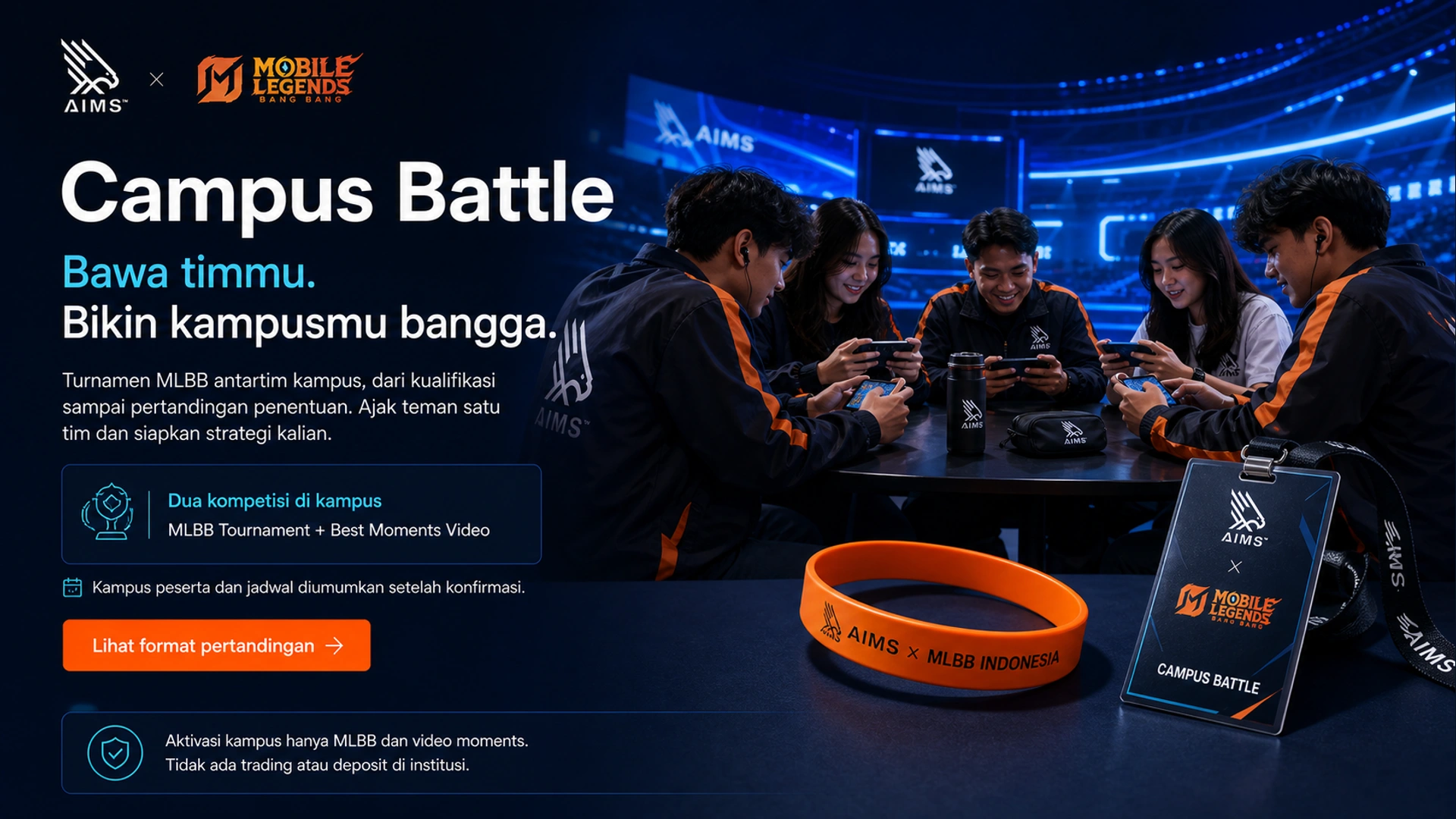 Campus Battle · Bawa timmu. · Bikin kampusmu bangga. · Turnamen MLBB antartim kampus, dari kualifikasi sampai pertandingan penentuan. Ajak teman satu tim dan siapkan strategi kalian. · Dua kompetisi di kampus · MLBB Tournament + Best Moments Video · Kampus peserta dan jadwal diumumkan setelah konfirmasi. · Lihat format pertandingan · Aktivasi kampus hanya MLBB dan video moments. Tidak ada trading atau deposit di institusi.